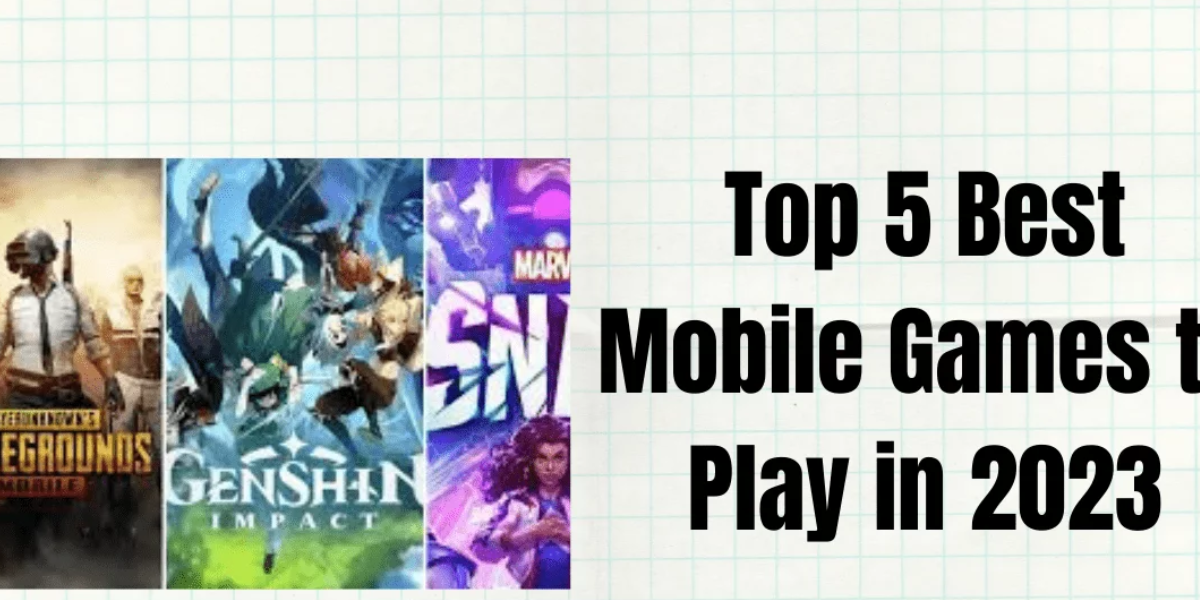 Top 5 Mobile Games to Play on the Go